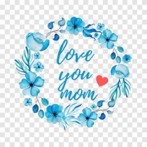 Love You Mother PNG Free Download